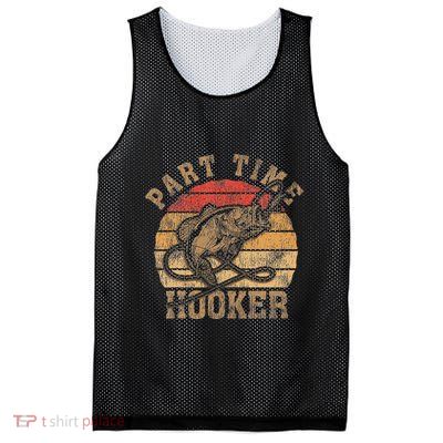 Part Time Hooker Funny Fishermen Sarcastic Joke For Dad Mesh Reversible Basketball Jersey Tank