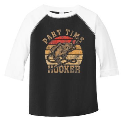 Part Time Hooker Funny Fishermen Sarcastic Joke For Dad Toddler Fine Jersey T-Shirt