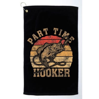 Part Time Hooker Funny Fishermen Sarcastic Joke For Dad Golf Towel