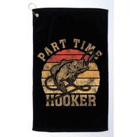 Part Time Hooker Funny Fishermen Sarcastic Joke For Dad Golf Towel
