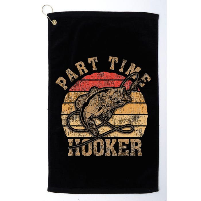 Part Time Hooker Funny Fishermen Sarcastic Joke For Dad Golf Towel