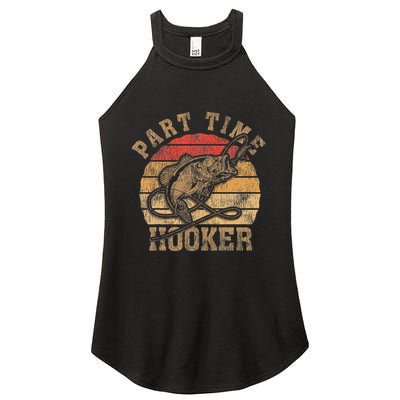 Part Time Hooker Funny Fishermen Sarcastic Joke For Dad Women's Perfect Tri Rocker Tank