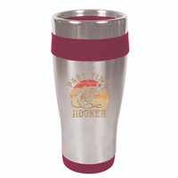 Part Time Hooker Funny Fishermen Sarcastic Joke For Dad 16oz Travel Tumbler