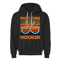 Part Time Hooker Funny Garment-Dyed Fleece Hoodie