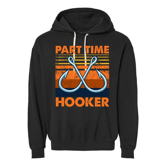 Part Time Hooker Funny Garment-Dyed Fleece Hoodie