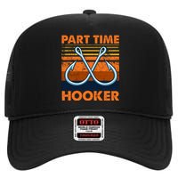 Part Time Hooker Funny High Crown Mesh Back Trucker Hat