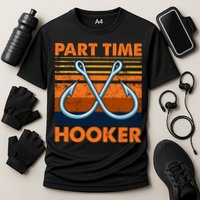 Part Time Hooker Funny Performance Shirt