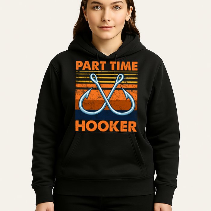 Part Time Hooker Funny Hoodie