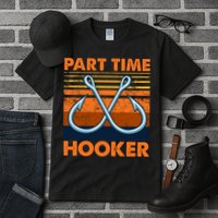 Part Time Hooker Funny Tall T-Shirt