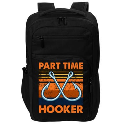 Part Time Hooker Funny Impact Tech Backpack