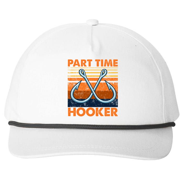 Part Time Hooker Funny Snapback Five-Panel Rope Hat