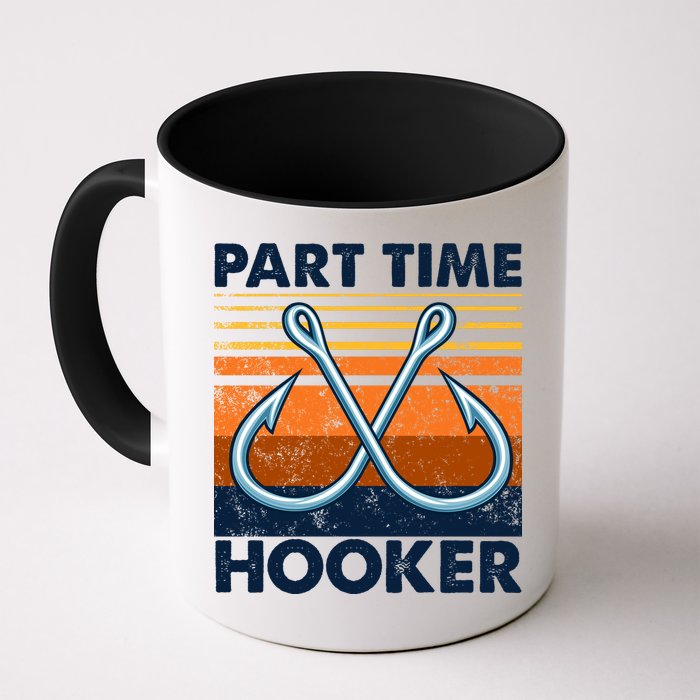 Part Time Hooker Funny Mug