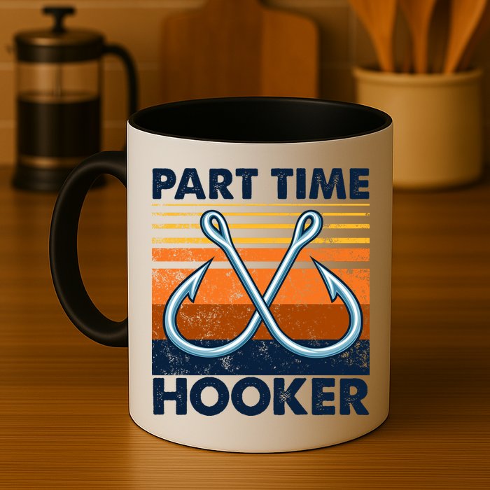 Part Time Hooker Funny Mug