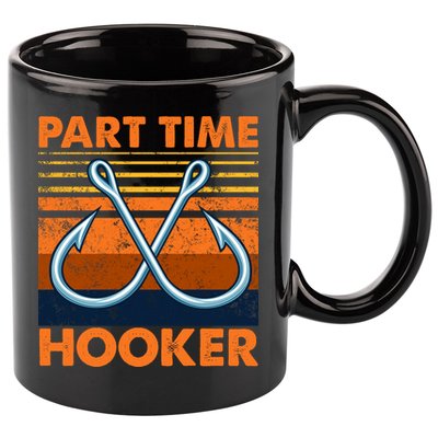 Part Time Hooker Funny 11oz C Handle Ceramic Mug