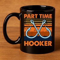 Part Time Hooker Funny 11oz C Handle Ceramic Mug