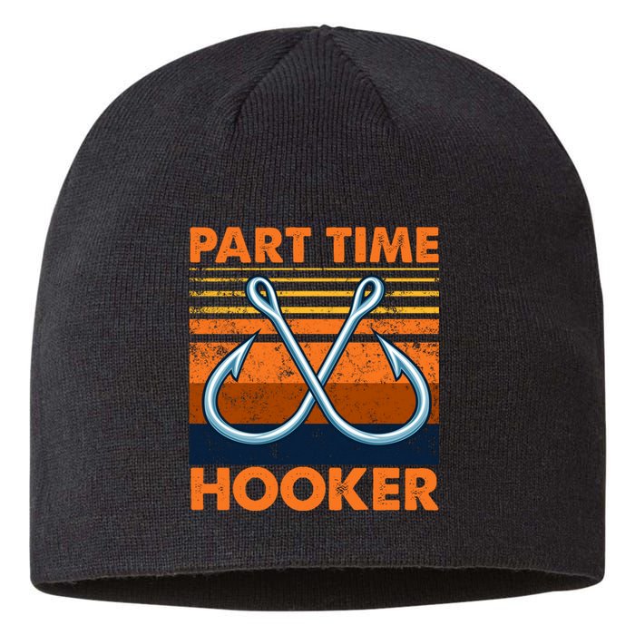 Part Time Hooker Funny Sustainable Beanie