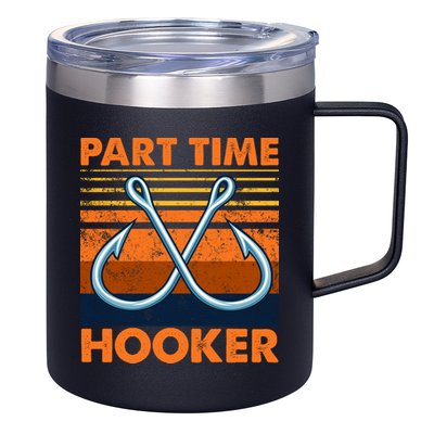 Part Time Hooker Funny 12oz Stainless Steel Coffee Mug