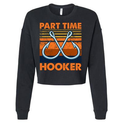 Part Time Hooker Funny Cropped Pullover Crew