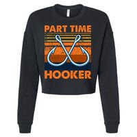 Part Time Hooker Funny Cropped Pullover Crew