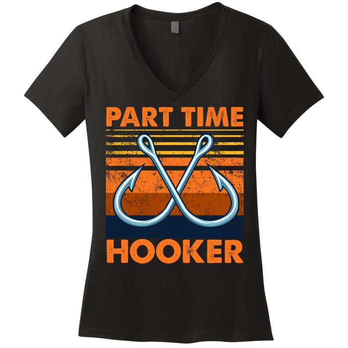 Part Time Hooker Funny Women's V-Neck T-Shirt