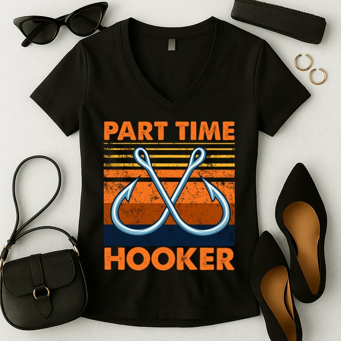 Part Time Hooker Funny Women's V-Neck T-Shirt
