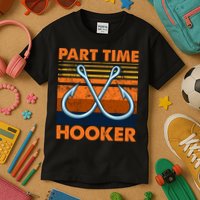 Part Time Hooker Funny Kids T-Shirt