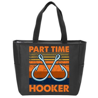 Part Time Hooker Funny Zip Tote Bag