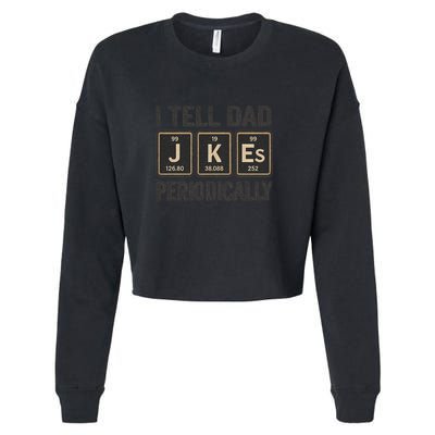 Periodic Table Humor for Dads Cropped Pullover Crew