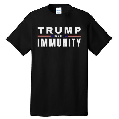 President Trump Has Immunity 2024 Support Tall T-Shirt