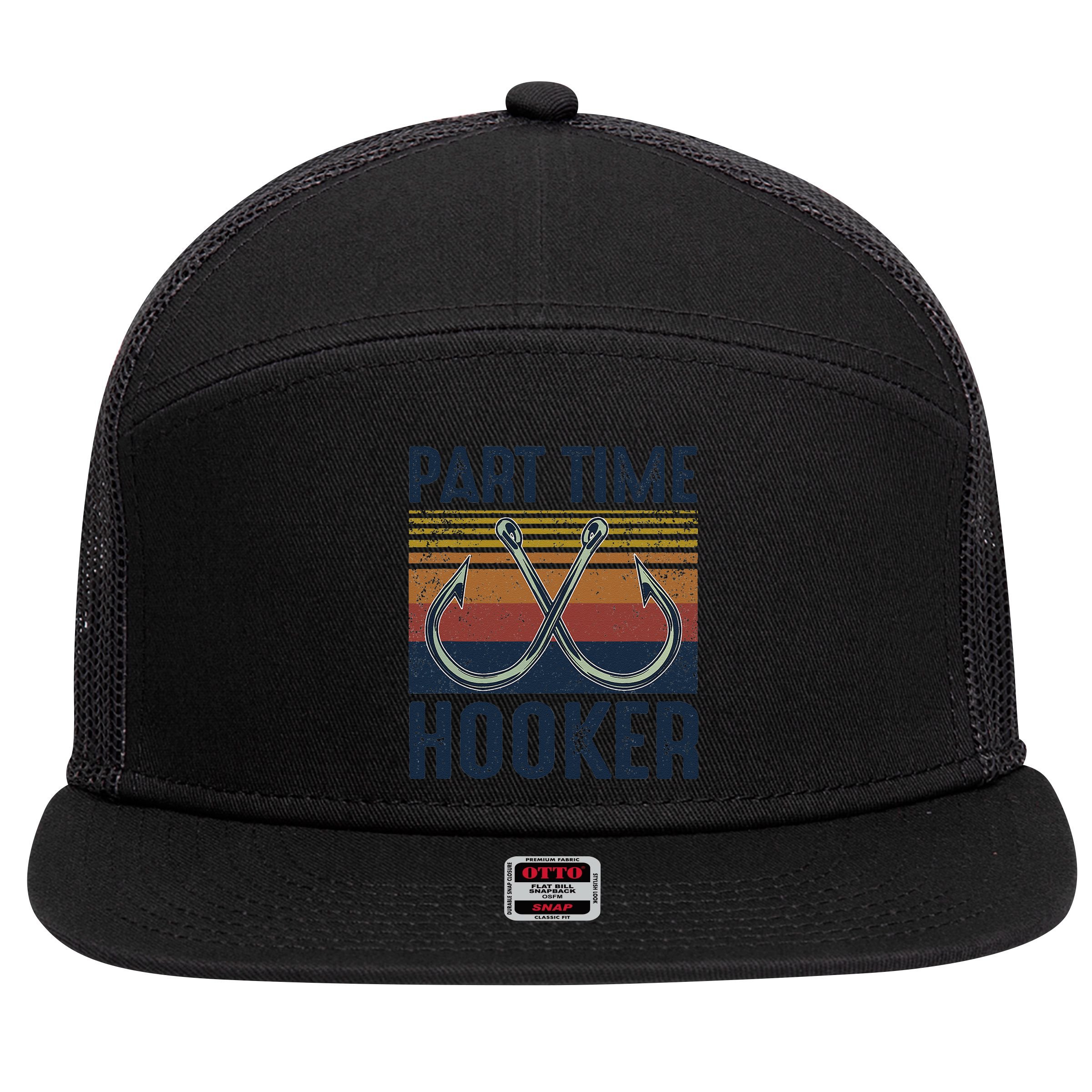 Part Time Hooker Funny Fishing Lover Fisherman Retro Style 7 Panel Mesh Trucker Snapback Hat