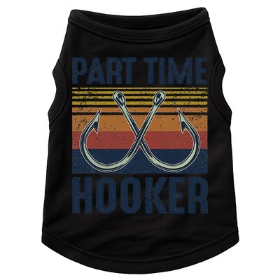 Part Time Hooker Funny Fishing Lover Fisherman Retro Style Doggie Tank