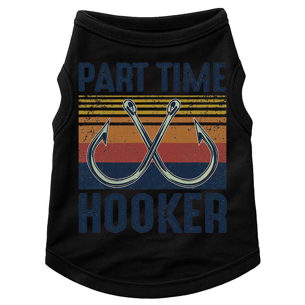 Part Time Hooker Funny Fishing Lover Fisherman Retro Style Doggie Tank