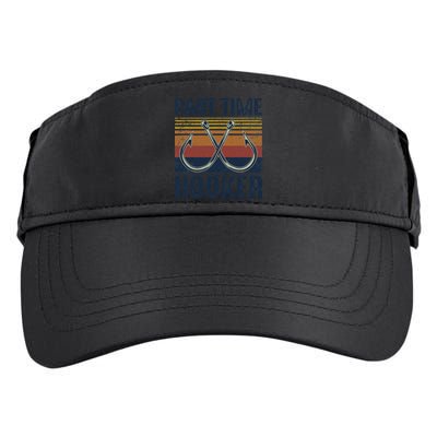 Part Time Hooker Funny Fishing Lover Fisherman Retro Style Adult Drive Performance Visor