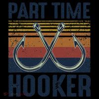 Part Time Hooker Funny Fishing Lover Fisherman Retro Style Poster