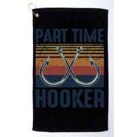 Part Time Hooker Funny Fishing Lover Fisherman Retro Style Golf Towel