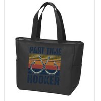 Part Time Hooker Funny Fishing Lover Fisherman Retro Style Zip Tote Bag