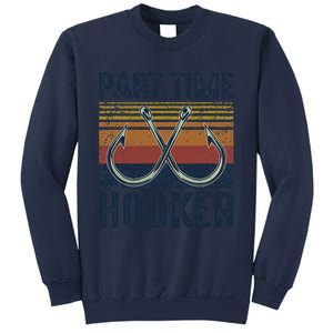 Part Time Hooker Funny Fishing Lover Fisherman Retro Style Sweatshirt