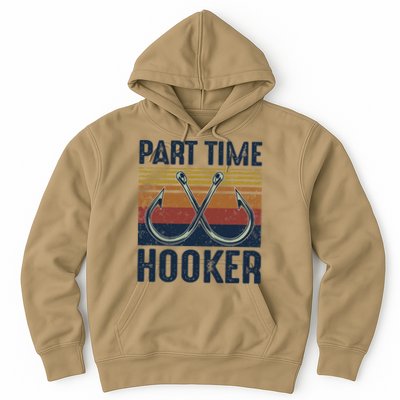 Part Time Hooker Funny Fishing Lover Fisherman Retro Style Hoodie