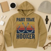 Part Time Hooker Funny Fishing Lover Fisherman Retro Style Hoodie