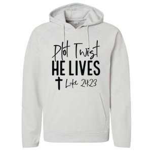 Plot Twist He Lives Luke 24 23 Bible Verse Performance Fleece Hoodie