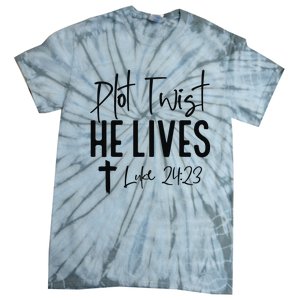 Plot Twist He Lives Luke 24 23 Bible Verse Tie-Dye T-Shirt