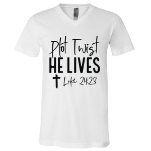 Plot Twist He Lives Luke 24 23 Bible Verse V-Neck T-Shirt