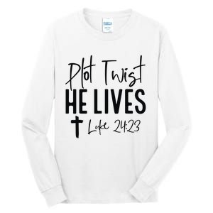 Plot Twist He Lives Luke 24 23 Bible Verse Tall Long Sleeve T-Shirt