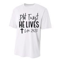 Plot Twist He Lives Luke 24 23 Bible Verse Performance Sprint T-Shirt