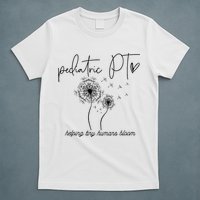 Physical Therapist Helping Tiny Human Bloom Pediatric PT T-Shirt