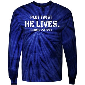 Plot Twist He Lives Jesus Is Alive Luke 24 Easter Women Tie-Dye Long Sleeve Shirt