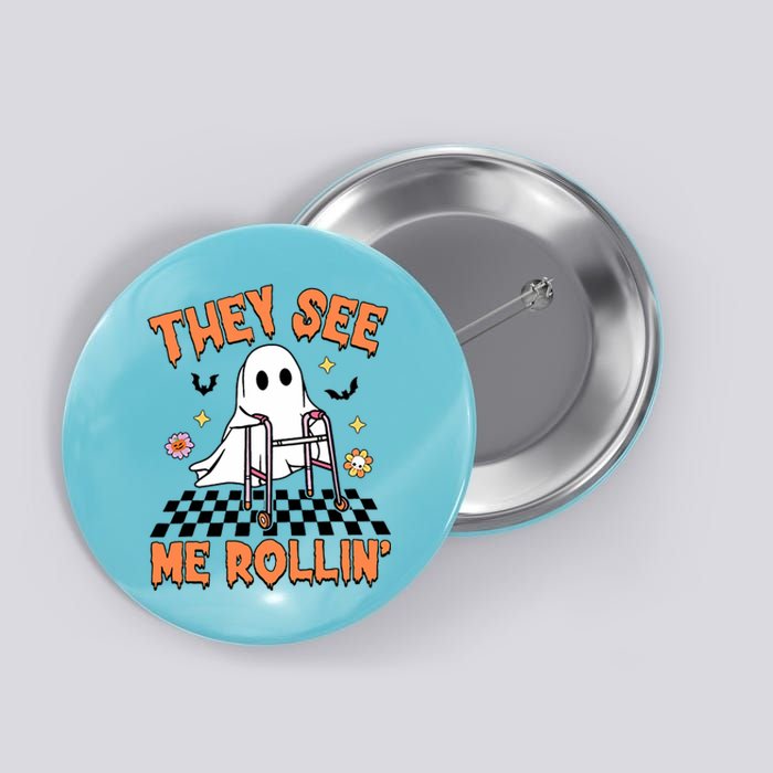 Physical Therapy Halloween They See Me Rolling Spooky Pt Pta Button