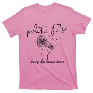 Physical Therapist Helping Tiny Human Bloom Pediatric PT T-Shirt