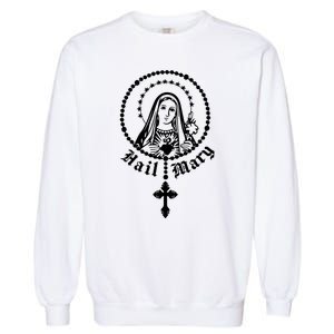 Prayer To Holy Mary Mother Of God Catholic Garment-Dyed Sweatshirt