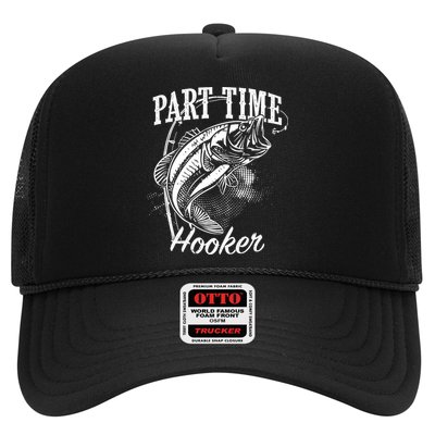 Part Time Hooker Fishing Trucker Hat